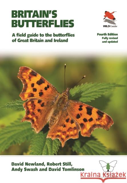 Britain's Butterflies: A Field Guide to the Butterflies of Great Britain and Ireland  – Fully Revised and Updated Fourth Edition Tomlinson, David 9780691205441