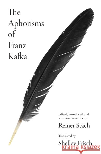 The Aphorisms of Franz Kafka Kafka, Franz 9780691205922