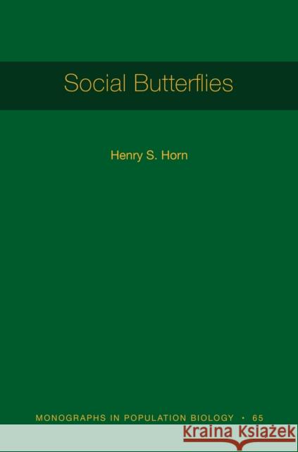 Social Butterflies Henry S. Horn 9780691206295