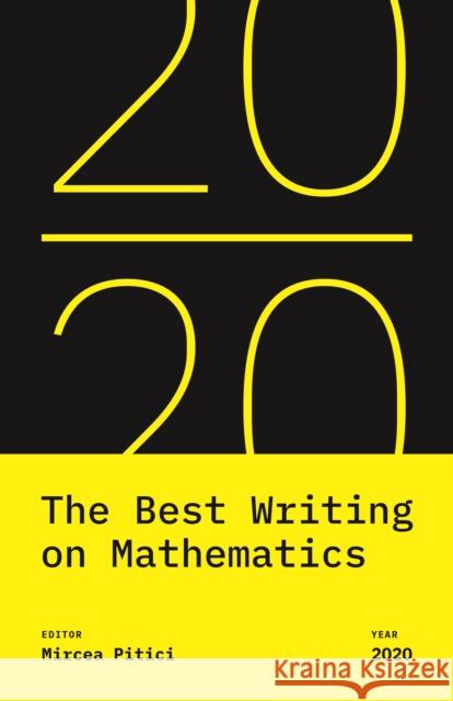 The Best Writing on Mathematics 2020 Mircea Pitici 9780691207568