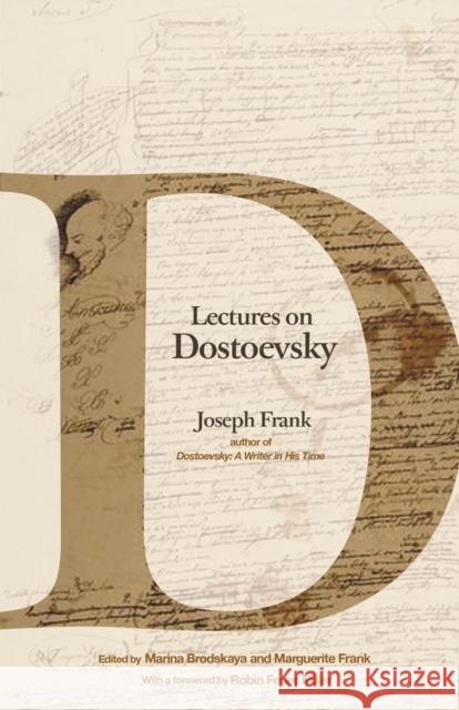 Lectures on Dostoevsky Joseph Frank 9780691207919 