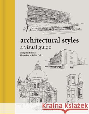 Architectural Styles: A Visual Guide Fletcher, Margaret 9780691208077