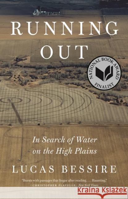 Running Out: In Search of Water on the High Plains Lucas Bessire 9780691216430