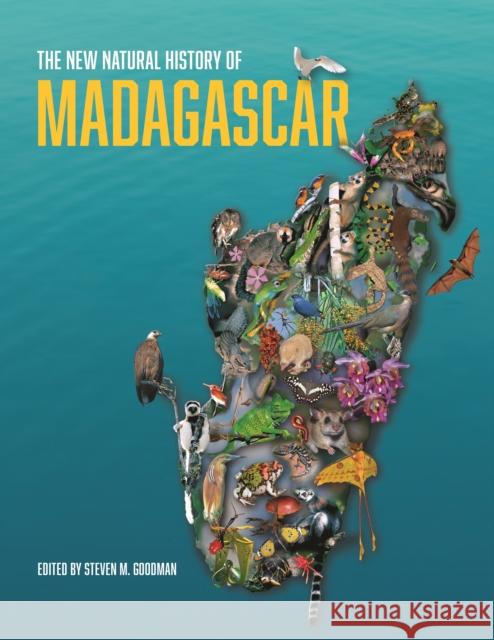 The New Natural History of Madagascar Steven M. Goodman 9780691222622