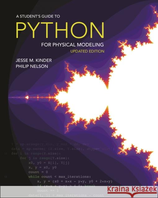 A Student's Guide to Python for Physical Modeling: Second Edition Philip Nelson Jesse M. Kinder 9780691223650 Princeton University Press