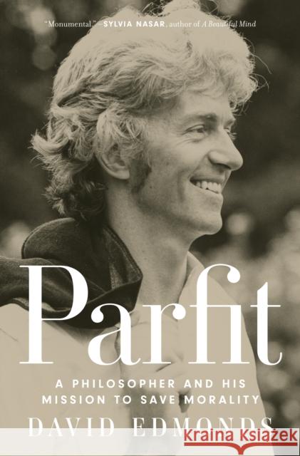 Parfit: A Philosopher and His Mission to Save Morality David Edmonds 9780691225234 Princeton University Press