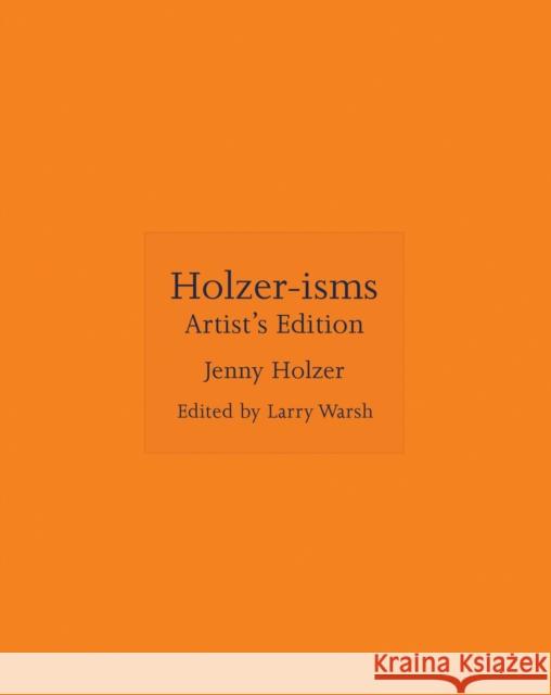 Holzer-isms: Artist's Edition Jenny Holzer 9780691228594 Princeton University Press