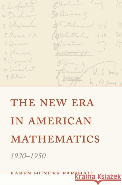 The New Era in American Mathematics, 1920-1950 Karen Hunger Parshall 9780691235240 Princeton University Press
