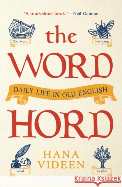 The Wordhord Hana Videen 9780691237183 Princeton University Press