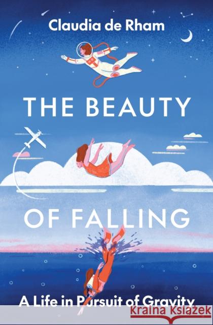 The Beauty of Falling: A Life in Pursuit of Gravity  9780691237480 Princeton University Press