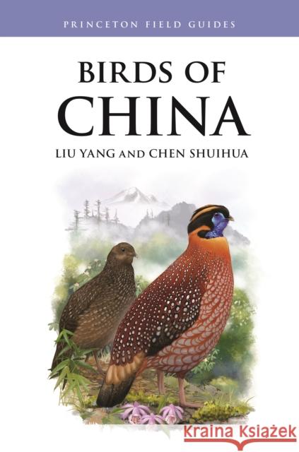 Birds of China Yang Liu Chen Shuihua 9780691237527 Princeton University Press