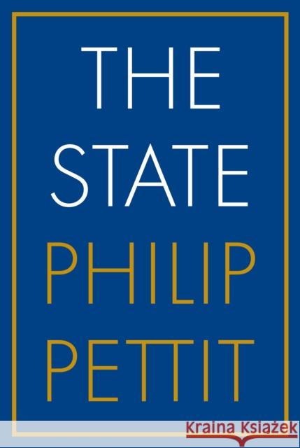 The State Philip Pettit 9780691244402
