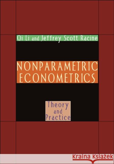 Nonparametric Econometrics: Theory and Practice Jeffrey Scott Racine 9780691248080 Princeton University Press