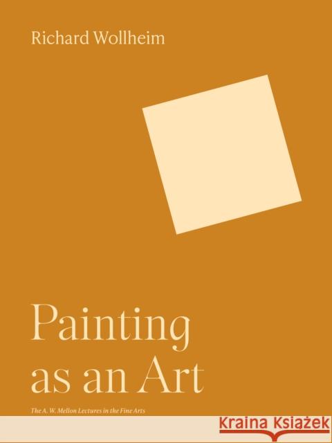 Painting as an Art Richard Wollheim 9780691252292