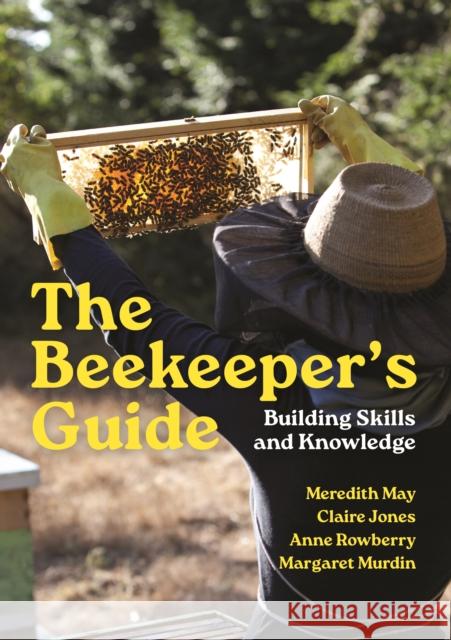 The Beekeeper's Guide: Building Skills and Knowledge Margaret Murdin 9780691263564 Princeton University Press