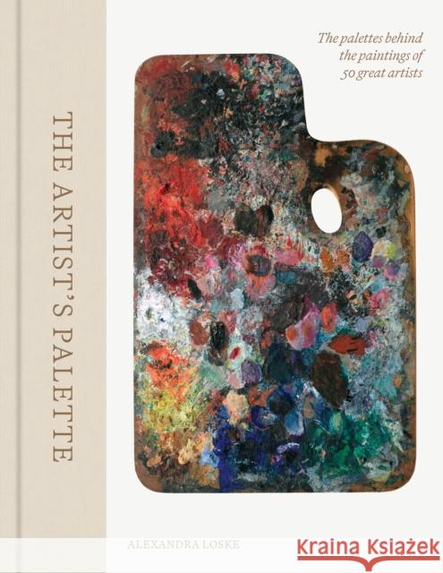 The Artist's Palette Alexandra Loske 9780691263960