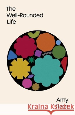 The Well-Rounded Life Amy Berg 9780691266596 Princeton University Press