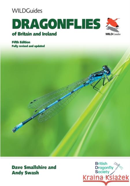 Dragonflies of Britain and Ireland. Fifth Edition Andy Swash 9780691276595