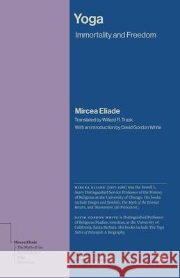 Yoga: Immortality and Freedom Mircea Eliade 9780691279374