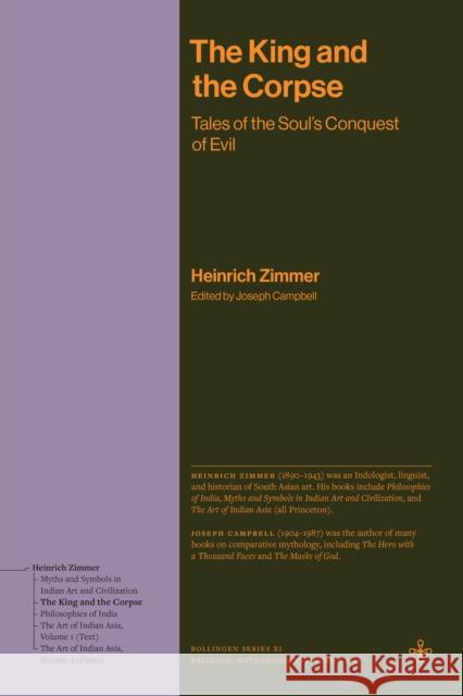 The King and the Corpse: Tales of the Soul's Conquest of Evil Heinrich Zimmer 9780691279497 Princeton University Press