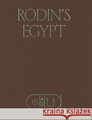 Rodin's Egypt B?n?dicte Garnier 9780691289304 Princeton University Press