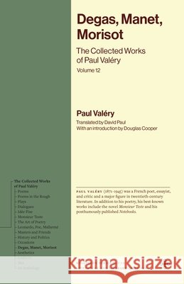 Degas, Manet, Morisot Paul Valery 9780691293417 Princeton University Press