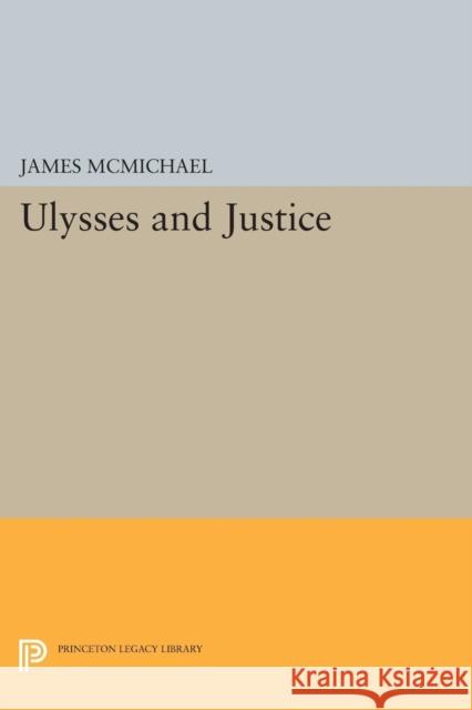 Ulysses and Justice Mcmichael, J 9780691601663