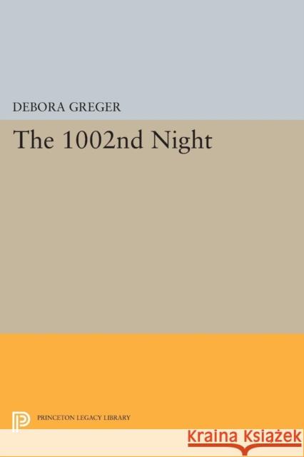 The 1002nd Night Greger, D 9780691602523 John Wiley & Sons