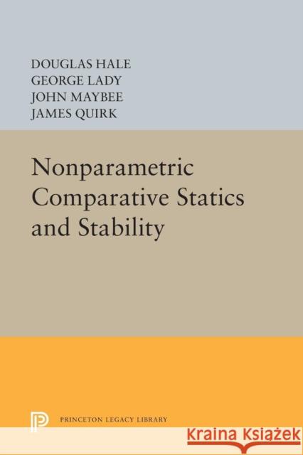 Nonparametric Comparative Statics and Stability Hale, Douglas 9780691603186 John Wiley & Sons