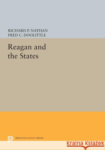 Reagan and the States Nathan, R P 9780691603346 John Wiley & Sons