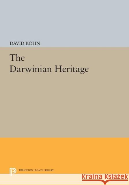 The Darwinian Heritage Kohn, D 9780691604596