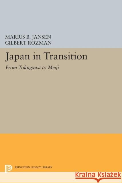 Japan in Transition: From Tokugawa to Meiji Jansen, Mb 9780691604848 John Wiley & Sons