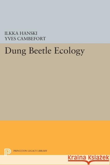 Dung Beetle Ecology Hanski, I 9780691605661 John Wiley & Sons