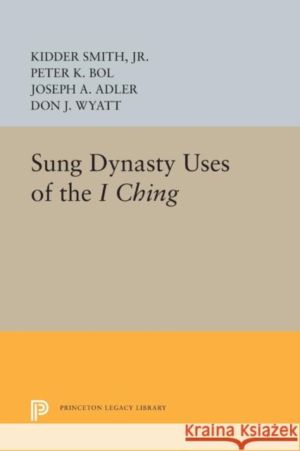 Sung Dynasty Uses of the I Ching Smith,  9780691607764 John Wiley & Sons