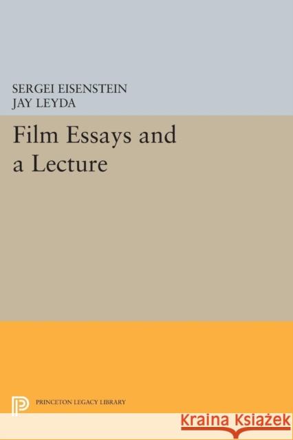 Film Essays and a Lecture Eisenstein, S 9780691614359