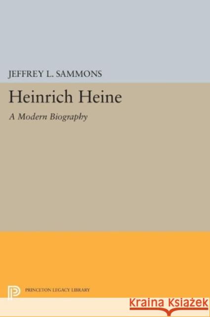 Heinrich Heine: A Modern Biography Sammons,  9780691616421