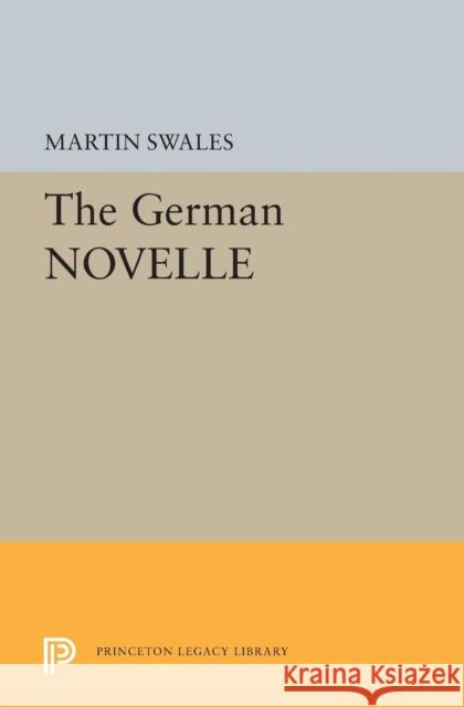 The German Novelle Martin Swales 9780691616551
