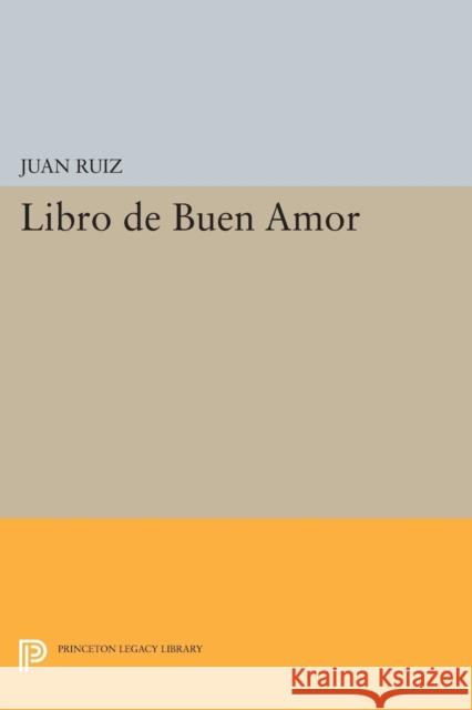 Libro de Buen Amor Juan Ruiz Raymond Smith Willis 9780691619897