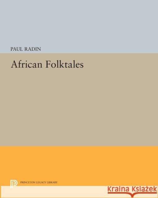 African Folktales Paul Radin 9780691620879