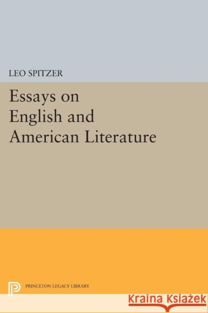 Essays on English and American Literature Spitzer, Leo 9780691622637