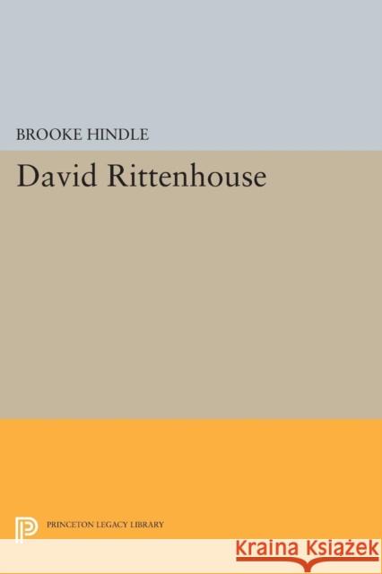 David Rittenhouse Brooke Hindle 9780691624761 Princeton University Press