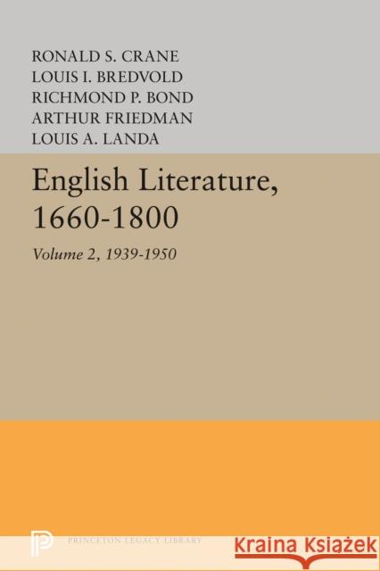 English Literature, Volume 2: 1939-1950 Landa, Louis A. 9780691627229
