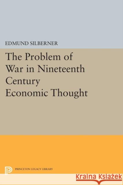 The Problem of War Silberner, Edmund 9780691627656