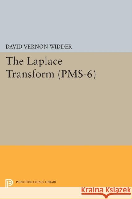 Laplace Transform (Pms-6) Widder, David Vernon 9780691627755