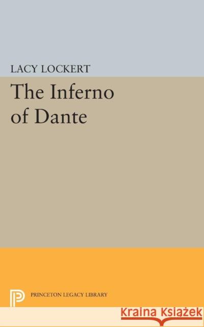 The Inferno of Dante Margolis, Maxine L.; Lockert, Lacy 9780691627861