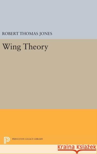 Wing Theory Robert Thomas Jones 9780691633381