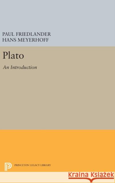 Plato. Paul Friedlander Hans Meyerhoff 9780691645889