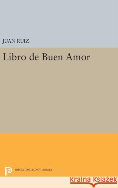 Libro de Buen Amor Juan Ruiz Raymond Smith Willis 9780691646756