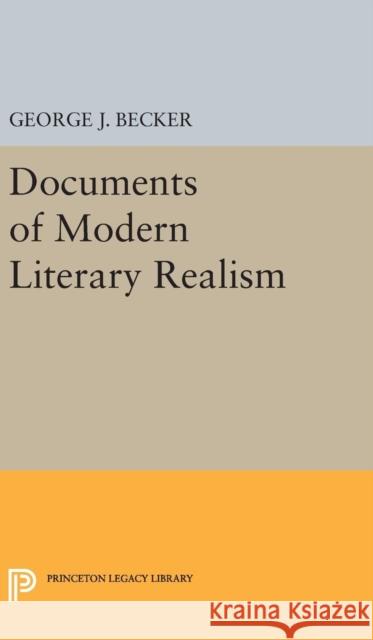 Documents of Modern Literary Realism George Joseph Becker 9780691649955