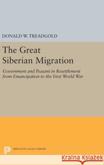 Great Siberian Migration Donald Treadgold 9780691652863